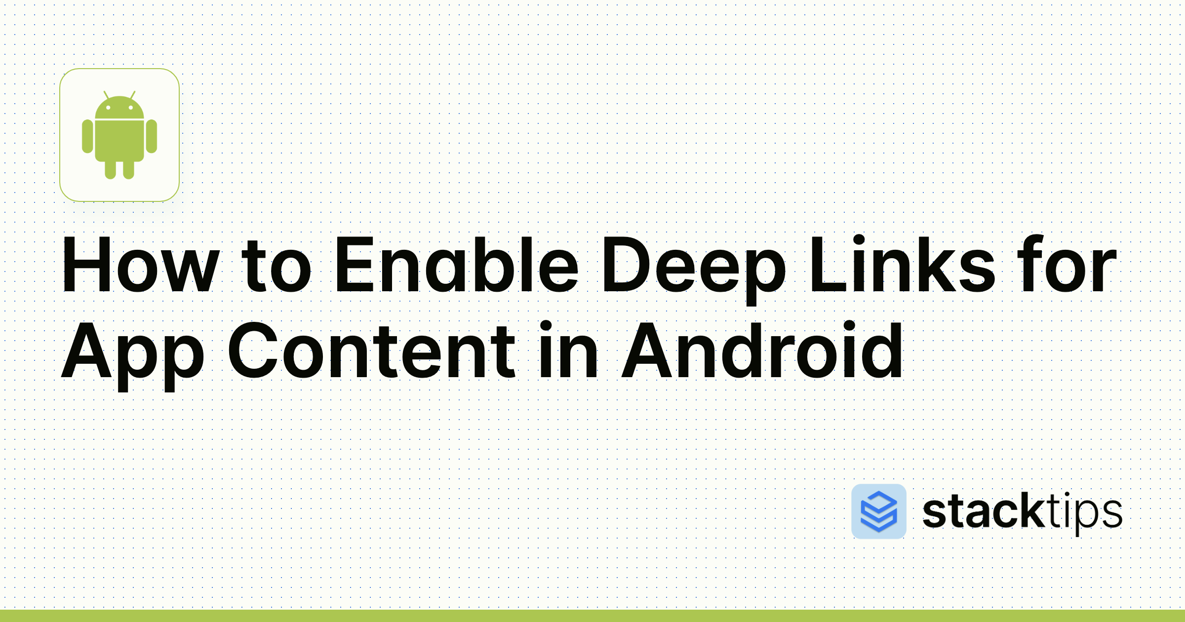 How to Enable Deep Links for App Content in Android StackTips